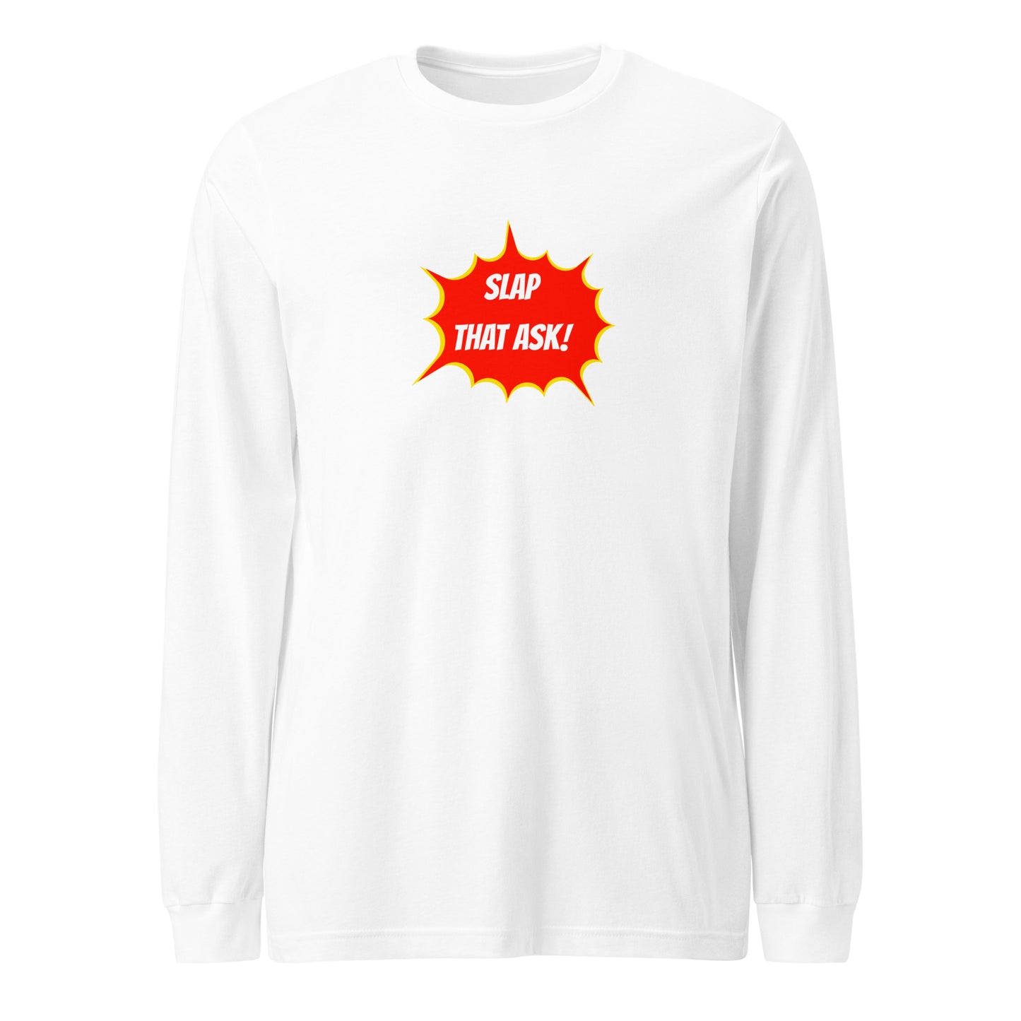 SLAP THAT ASK - LONG SLEEVE