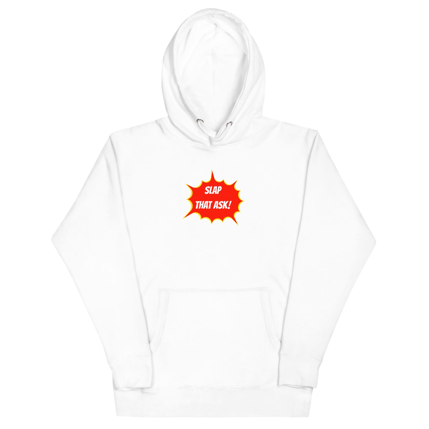 SLAP THAT ASK - HOODIE