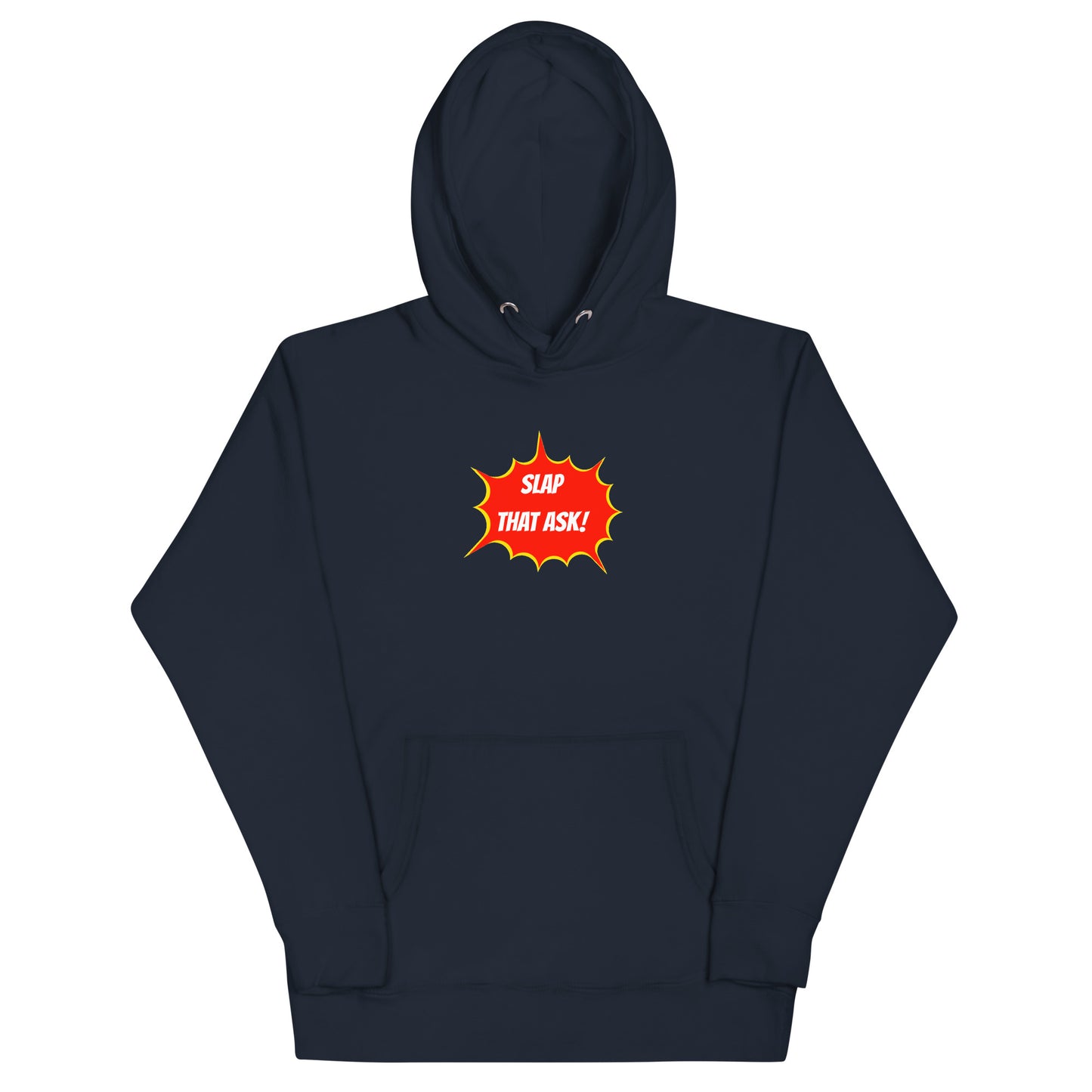 SLAP THAT ASK - HOODIE