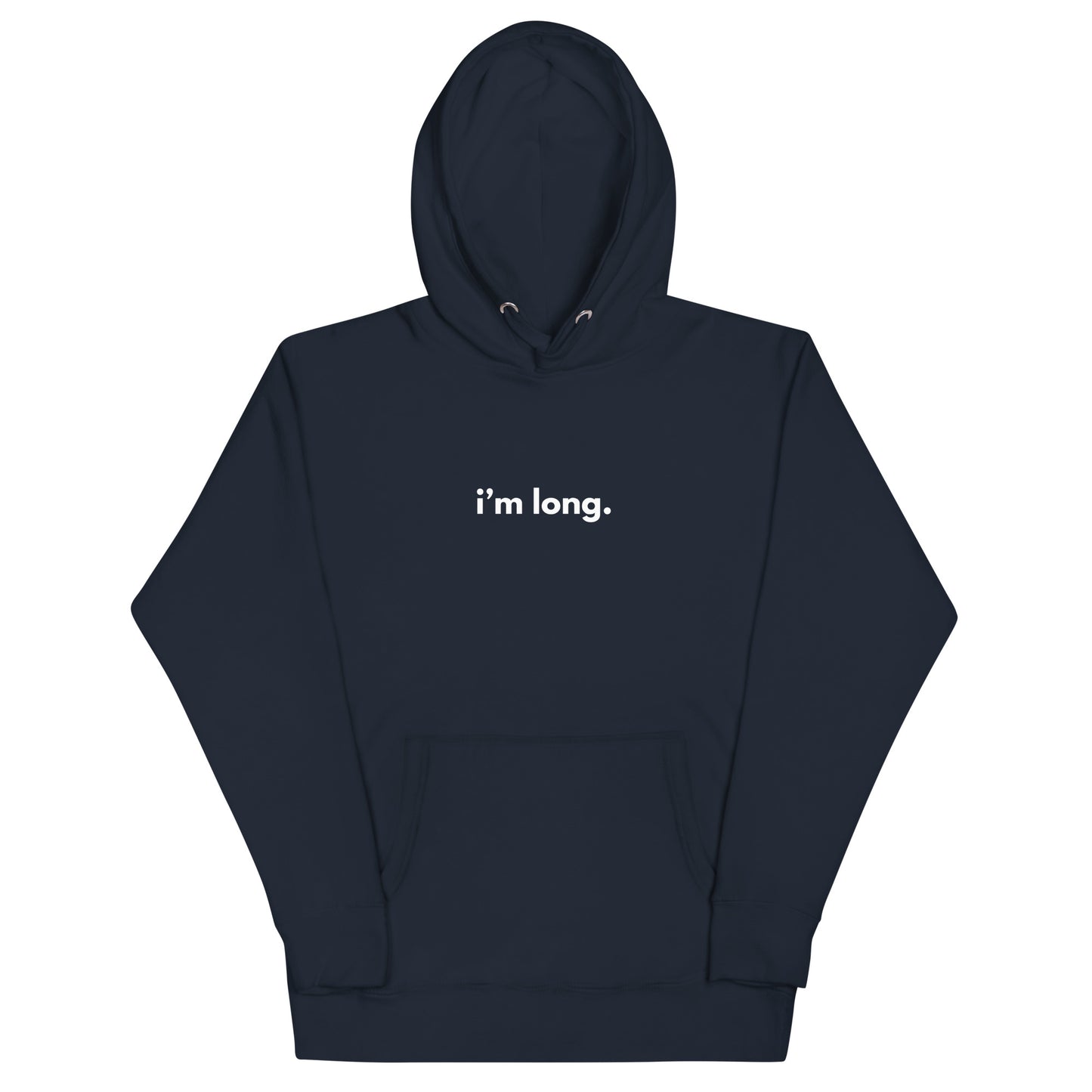 IM LONG - HOODIE